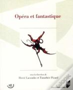 Opéra Et Fantastique