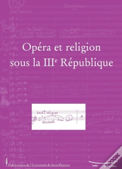 Capa do artigo Opera Et Religion Sous La 3e République