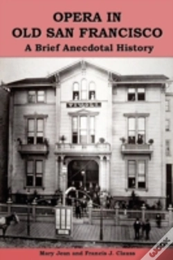Capa do artigo Opera In Old San Francisco: A Brief Anecdotal History