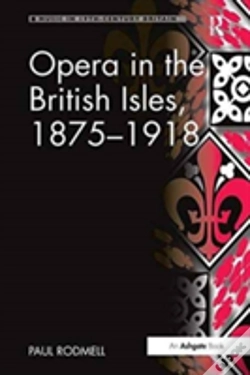Capa do artigo Opera In The British Isles, 1875-1918
