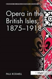 Capa do artigo Opera In The British Isles, 1875-1918