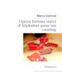 Opera Intima ; Alphabet Pour Un Casting - Preview