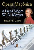 Ópera Maçônica - A Flauta Mágica