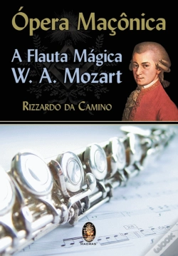 Capa do artigo Ópera Maçônica - A Flauta Mágica