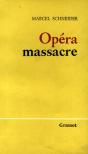 Opéra Massacre - Preview