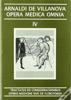 Capa do artigo Opera Medica Omnia Vol. Iv Rústica. Tractatus De Consideracionibus Operis Medicine Sive De Flebotomi