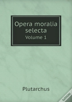 Capa do artigo Opera Moralia Selecta Volume 1
