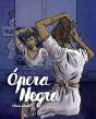 Opera Negra - Preview