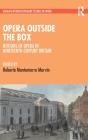 Opera Outside The Box - Preview