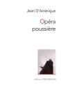 Opera Poussiere - Preview