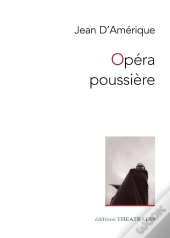 Opera Poussiere