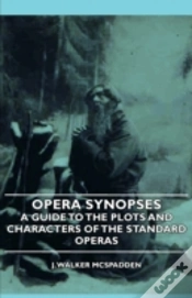 Capa do artigo Opera Synopses - A Guide To The Plots An