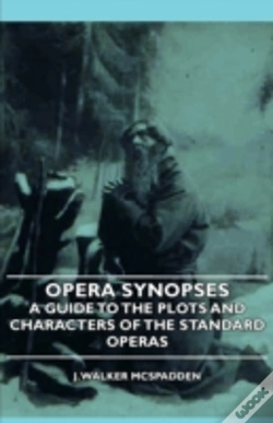 Capa do artigo Opera Synopses - A Guide To The Plots An