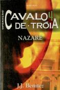 Operação Cavalo de Tróia - Vol. IV - Nazaré