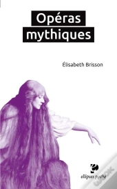 Opéras Mythiques