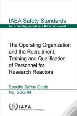 Capa do artigo Operating Organization And The Recruitment, Training And Qualification Of Personnel For Research Reactors