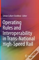 Operating Rules And Interoperability In Trans-National High-Speed Rail