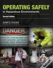 Operating Safely In Hazardous Environments