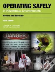 Operating Safely In Hazardous Environments