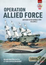 Operation Allied Force Volume 2