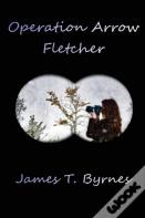 Operation Arrow Fletcher