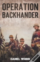 Operation Backhander: 1944 Battle For Ca