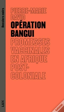 Capa do artigo Opération Bangui : Promesses Vaccinales En Afrique Post-Coloniale