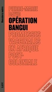 Capa do artigo Opération Bangui : Promesses Vaccinales En Afrique Post-Coloniale