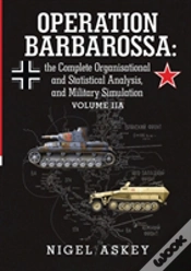 Capa do artigo Operation Barbarossa: The Complete Organisational And Statistical Analysis, And Military Simulation Volume Iia