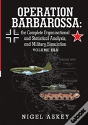 Capa do artigo Operation Barbarossa: The Complete Organisational And Statistical Analysis, And Military Simulation Volume Iiia