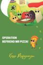 Operation Befriend Mr Pizza! - Preview
