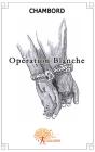 Operation Blanche - Preview