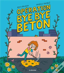 Capa do artigo Opération Bye Bye Béton