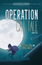 Operation Cat Tale - Preview