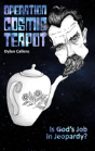 Operation Cosmic Teapot - Preview