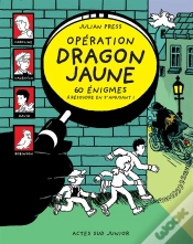 Capa do artigo Opération Dragon Jaune ; 60 Énigmes À Résoudre En S