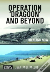 Operation 'Dragoon' And Beyond