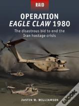 Operation Eagle Claw 1980