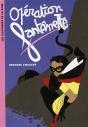 Opération Fantômette - Preview