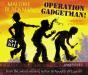 Operation Gadgetman! - Preview