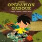 Operation Gadoue - Preview