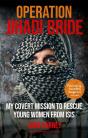 Operation Jihadi Bride - Preview