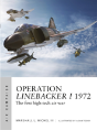 Operation Linebacker I 1972 - Preview