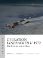 Operation Linebacker Ii 1972 - Preview