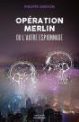 Operation Merlin - Ou L'Autre Espionnage - Preview