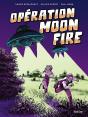 Opération Moon Fire - Preview