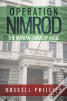 Operation Nimrod: The Iranian Embassy Siege