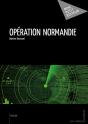 Opération Normandie - Preview