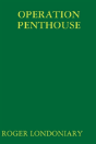 Operation Penthouse - Preview