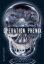 Opération Phénix ; Saison 1 - Preview
